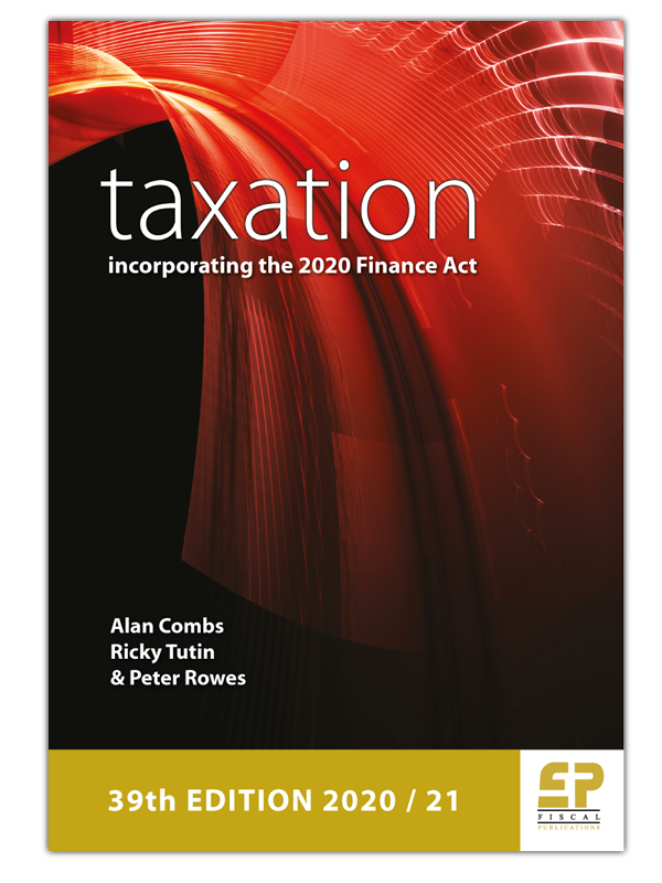 Taxation - incorporating the Finance Act 2020 (39th edition)