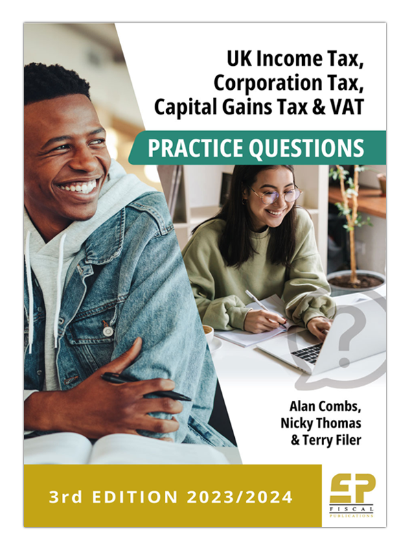 Ebook - UK Income tax, Corporation Tax, CGT and VAT Practice Questions (3rd ed 2023/24)
